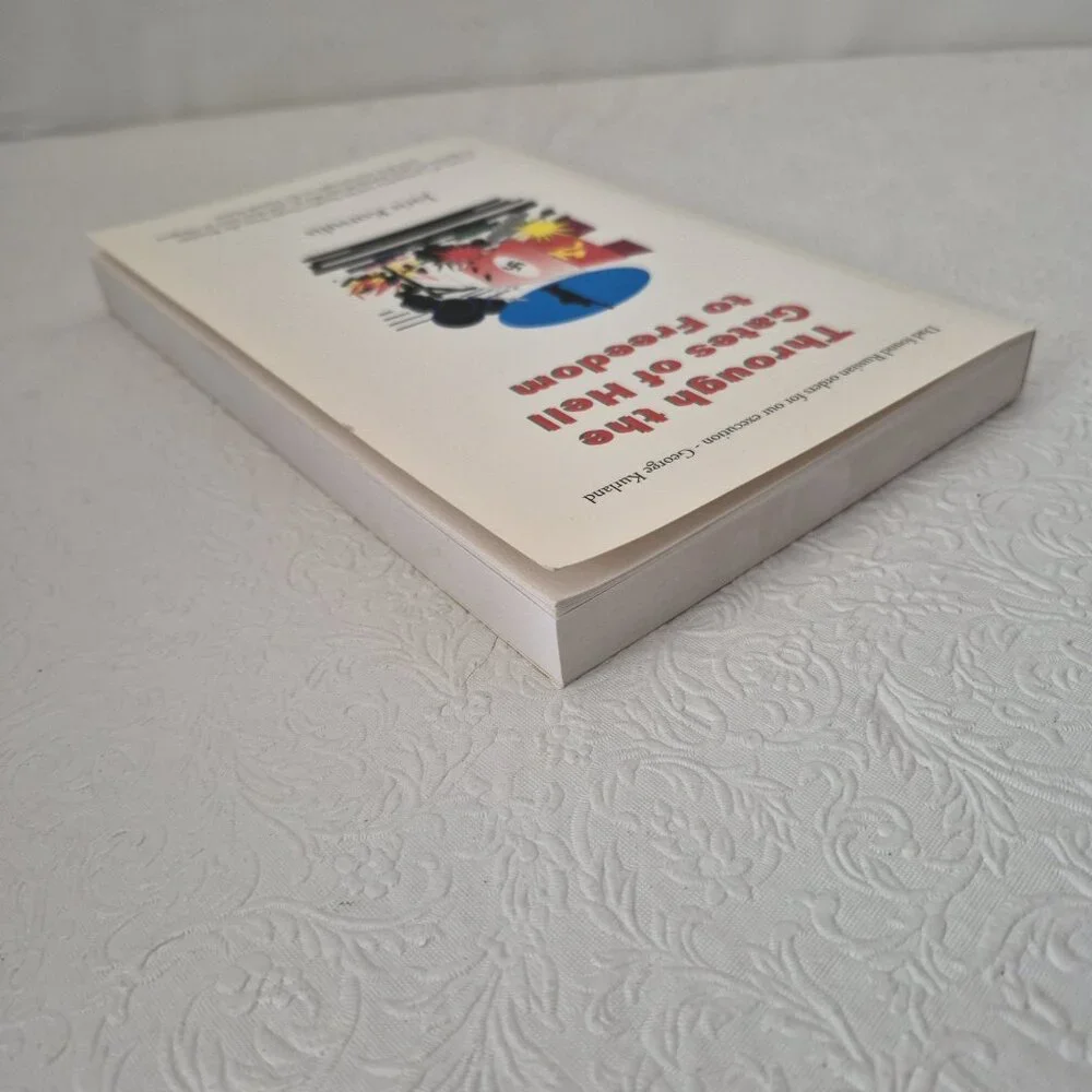 Through The Gates of Hell to Freedom by Juris Kursulis Signed Paperback Book